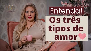 Isso vai te ajudar  Conheça os 3 tipos de amor Agapé Eros e Philia [upl. by Sessylu918]