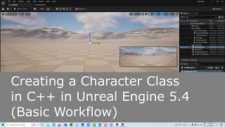 Creating a C Character Class in Unreal Engine 54 the general workflow [upl. by Kurman574]