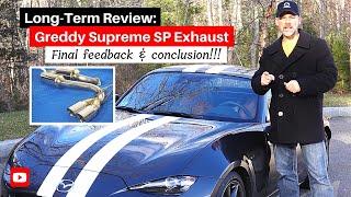 Greddy Supreme SP Exhaust Review  FINAL VERDICT  ND Mazda MX5 Miata [upl. by Brookes]