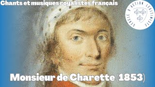 Monsieur de Charette 1853  Chants et musiques royalistes français [upl. by Ailedua]