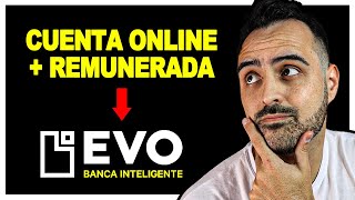 Cuenta EVO INTELIGENTE Cuenta online GRATIS  Cuenta REMUNERADA [upl. by William558]