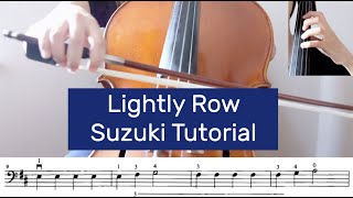 3 Lightly Row  Suzuki Cello Book 1 Tutorial by Cello Studio [upl. by Anaehs]