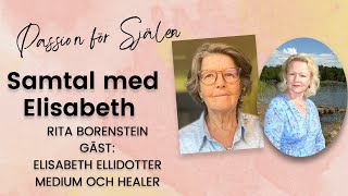 215 Samtal med Elisabeth Ellidotter medium och healer [upl. by Greenland272]