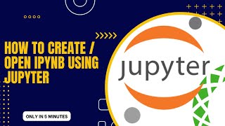How to Open or create ipynb File on jupyter Notebook using Anaconda framework [upl. by Hniht]