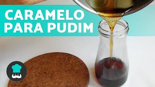 Caramelo para pudim 🍮 TÃO FÁCIL E RÁPIDO [upl. by Ihtac]