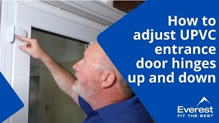 How to adjust uPVC front door hinges up and down [upl. by Brittne593]