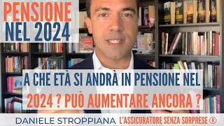 PENSIONE 2024 A quanti anni si andrà i pensione Può aumentare ancora letà per le Pensioni 2024 [upl. by Yrallih]