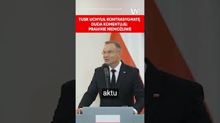 Tusk uchylił kontrasygnatę Prezydent Duda Prawnie niemożliwe [upl. by Cormack]