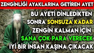 SONSUZA KADAR ZENGİN KALMAN İÇİN SANA ÇOK PARA VERECEK İYİ BİR İNSAN KARŞINA ÇIKACAK [upl. by Ahsaelat]