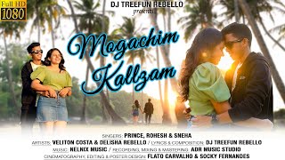 Mogachi Kallzam  Dj Treefun Rebello feat Prince DVZN and Sneha [upl. by Glenine492]