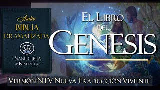 LIBRO DEL GENESIS EXCELENTE AUDIO BIBLIA DRAMATIZADA NTV Nueva Traducción Viviente [upl. by Nali]