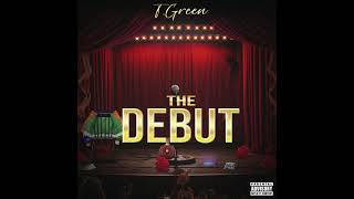 TGreen  Still Slidin Official Audio [upl. by Anelac806]