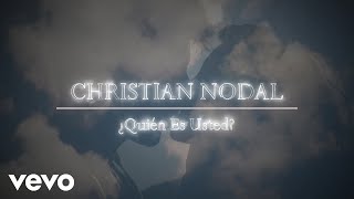 Christian Nodal  ¿Quién Es Usted Official Lyric Video [upl. by Nylrehc494]