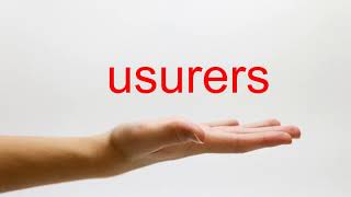 How to Pronounce usurers  American English [upl. by Brezin]