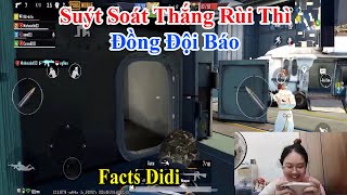 Facts Didi  Suýt Soát Thắng Rùi Thì Đồng Đội Báo [upl. by Eleda821]