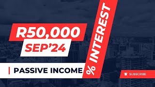 Instant Access to Cash 13 Investments R50k amp Best Interest Rates Update for SEPTEMBER 2024 [upl. by Thorne]