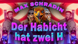 Max Schradin  Der Habicht hat zwei H Official Audio [upl. by Anigroeg473]