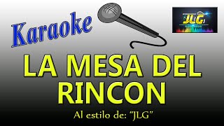 LA MESA DEL RINCÓN Karaoke JLG Versión Mariachi [upl. by Akiner]