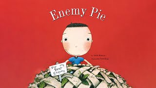 🥧ENEMY PIE  kids book read aloud  derek munson and tara calahan king [upl. by Kreegar360]