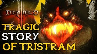 The Tragic Story of Tristram  Diablo Lore [upl. by Enelyt]