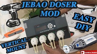 Jebao DP4 Doser VERTICAL MOUNT MOD [upl. by Akyeluz983]