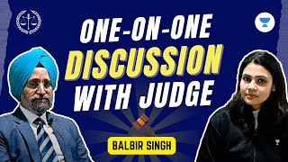 One on One Interview with Judge  RC  Balbir Singh  Sital Sharma  Unacademy Judiciary [upl. by Ayoted359]