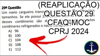 REAPLICAÇÃO QUESTÃO 29 CFAQMOC CPRJ 2024  Concluída [upl. by Hsinam44]