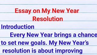 essay on my new year resolution My new year resolution essay 2024 [upl. by Ynttirb688]