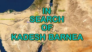 In Search of Kadesh Barnea [upl. by Photima835]