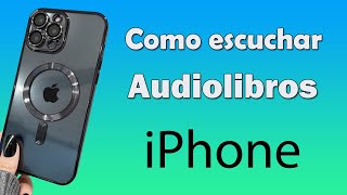 Como escuchar audiolibros en iPhone descargar audiolibros [upl. by Conchita]