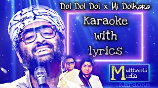 Arijit SinghMi Dolkara Daryacha Raja x DeDol Dol Dol karaoke lyrics  Jabo na Jabo na Fire Ar Ghore [upl. by Manard]