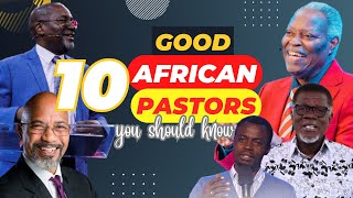 10 Good Bible Preaching African Pastors You Should Know [upl. by Cornel]