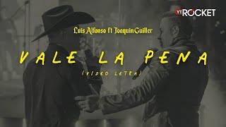 Vale La Pena En Vivo  Luis Alfonso x Joaquín Guiller  Video Letra [upl. by Akirre]