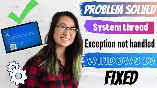 PERFECT FIX  System thread exception not handled windows 10  EXPERT SAYS  eTechnizcom 👍 [upl. by Had]