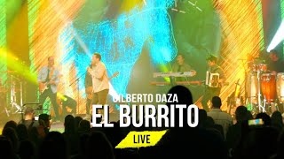 Gilberto Daza  El Burrito  ¿Quién Dijo Miedo LIVE [upl. by Domela745]