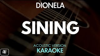 Dionela  Sining KaraokeAcoustic Version [upl. by Xilef590]