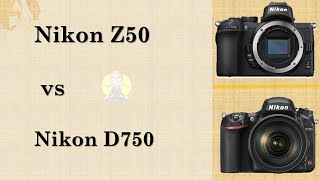 Nikon Z50 VS Nikon D750 [upl. by Gauntlett571]