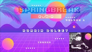 Qubiq Records Springbreak 2023 Volume 1 Feat Romain Dulcet [upl. by Dogs]