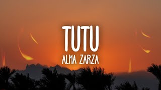 Alma Zarza  Tutu Lyrics tutututu tutututu tiktok song [upl. by Airakaz]