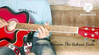 Mausam Mausam Tha Suhana Bada  Sach Keh Raha Hai Deewana  Guitar Tabs coveted by Samrat Seth🎸 [upl. by Shurlocke759]