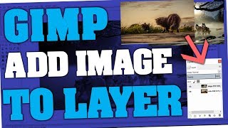 Gimp  How to import amp add Image to Layer [upl. by Edlin9]