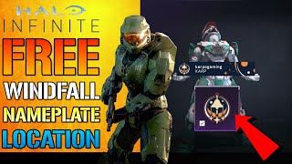 Halo Infinite AWESOME quotWINDFALLquot Nameplate How To Get It In Game Location amp Guide [upl. by Jone]