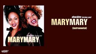 Mary Mary  Shackles Praise You Instrumental [upl. by Hnahk842]