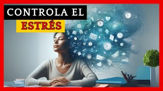 ✨📘 Guía Definitiva para Controlar el Estrés Estrategias Efectivas para una Vida Tranquila 🧘‍♀️🌿 [upl. by Luella]