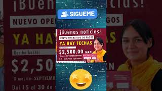 📌🎉Nuevas fechas de pago Del 18 al 30 de septiembre 2500 pesos caerán a las cuentas Bienestar [upl. by Ruhtracam]