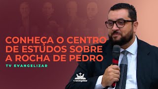 Conheça o Centro de Estudos Sobre a Rocha de Pedro · TV Evangelizar [upl. by Eimar]