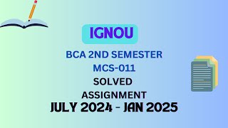 MCS011  BCA 2ND SEMESTER  IGNOU SOLVED ASSIGNMENT  JULY 2024  JAN 2025 [upl. by Ulane]