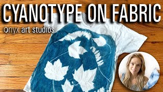 Cyanotype on Fabric Tutorial  Onyx Art Studios [upl. by Etnor]