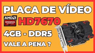 Placa de vídeo AMD RADEON HD7670 4GB DDR5 128bit da China vale a pena [upl. by Ellienad411]