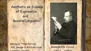 Aesthetic as Science of Expression and General Linguistic FULL Audiobook [upl. by Yelsnya705]